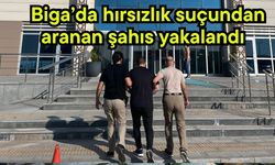Biga’da hırsızlık suçundan aranan şahıs yakalandı