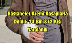 Hastaneler Acemi Kasaplarla Doldu: 14 Bin 372 Kişi Yaralandı