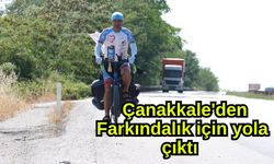 Çanakkale'den Farkındalık için yola çıktı