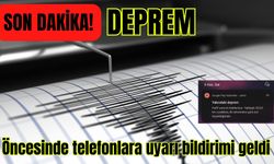 Korkutan deprem! Öncesinde telefonlara uyarı bildirimi geldi
