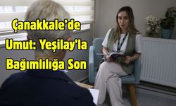 Çanakkale’de Umut: Yeşilay’la Bağımlılığa Son