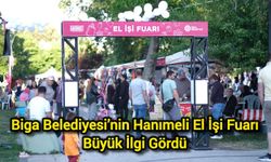 Biga Belediyesi’nin Hanımeli El İşi Fuarı Büyük İlgi Gördü