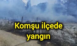 Komşu ilçede yangın