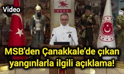 MSB'den Çanakkale’de çıkan yangınlarla ilgili açıklama!