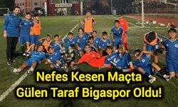 Nefes Kesen Maçta Gülen Taraf Bigaspor Oldu!