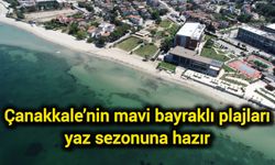 Çanakkale’nin mavi bayraklı plajları yaz sezonuna hazır
