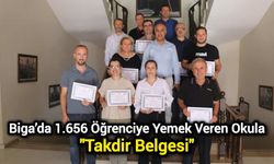 Biga’da 1.656 öğrenciye yemek veren okula takdir belgesi