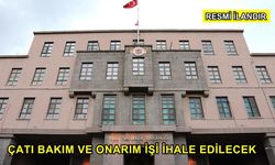 Çatı Bakım ve Onarım İşi İhale Edilecek