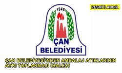 Çan Belediyesi’nden Ambalaj Atıklarının Ayrı Toplanması İhalesi