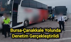 Bursa-Çanakkale Yolunda Denetim Gerçekleştirildi