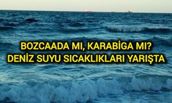 Bozcaada mı, Karabiga mı? Deniz Suyu sıcaklıkları yarışta