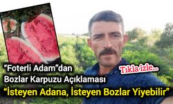 Foterli Adam: “Bozlar Karpuzu 25 TL, İsteyen Yesin!”