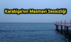 Karabiga'nın Masmavi Sessizliği