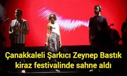 Çanakkaleli Şarkıcı Zeynep Bastık kiraz festivalinde sahne aldı
