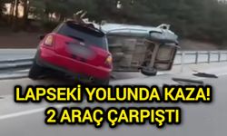 Lapseki Yolunda Kaza: 2 Araç Çarpıştı
