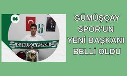 Gümüşçayspor'un yeni başkanı belli oldu
