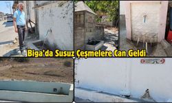 Biga’da Susuz Çeşmelere Can Geldi