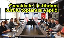 Çanakkale il istihdam kurulu toplantısı yapıldı