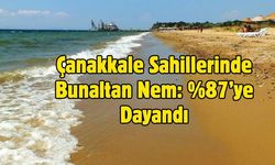Çanakkale Sahillerinde Bunaltan Nem: %87’ye Dayandı