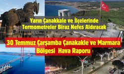 Çanakkale ve Marmara Hava Durumu 30 Temmuz 2025 Çarşamba