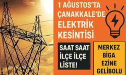 1 Ağustos’ta Çanakkale’de Elektrik Kesintisi: Saat Saat İlçe İlçe Liste!