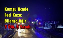 Komşu İlçede Feci Kaza: Bilanço Ağır