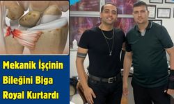 Mekanik İşçinin Bileğini Biga Royal Kurtardı