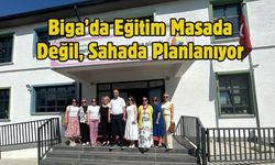Biga’da Eğitim Masada Değil, Sahada Planlanıyor