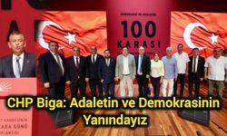 CHP Biga: Adaletin ve Demokrasinin Yanındayız