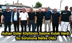 Ayhan Gider Köylünün Sesine Kulak Verdi, Su Sorununa Nefes Oldu