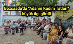 Çanakkale Bozcaada’da “Adanın Kadim Tatları” büyük ilgi gördü