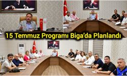 15 Temmuz Programı Biga’da Planlandı