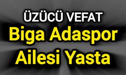 Biga Adaspor Ailesi Yasta