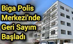 Biga Polis Merkezi’nde Geri Sayım Başladı