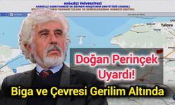 Doğan Perinçek Uyardı: Biga ve Çevresi Gerilim Altında