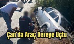 Çanakkale'nin Çan İlçesinde Araç Dereye Uçtu