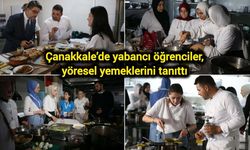 Çanakkale’de yabancı öğrenciler, yöresel yemeklerini tanıttı