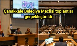 Çanakkale Belediye Meclisi toplantısı gerçekleştirildi