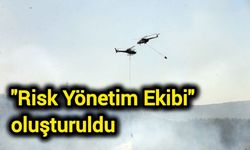 "Risk Yönetim Ekibi" oluşturuldu