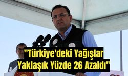 "Türkiye'deki Yağışlar Yaklaşık Yüzde 26 Azaldı"