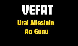 Ural Ailesinin Acı Günü