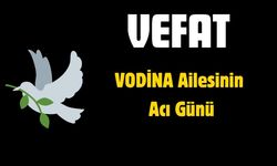 Vodina Ailesinin Acı Günü