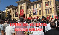 Zaferin 103. Yılı Biga’da gururla kutlandı