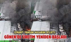 İzmarit Yangını Hasarını Atlattı: Gönen’de Üretim Yeniden Başladı