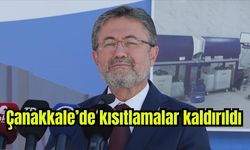 Bakan açıkladı: Çanakkale dahil 6 ilde kısıtlamalar kaldırıldı