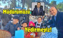 "Müdürümüzü Yedirmeyiz!"