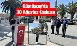 Gümüşçay’da 30 Ağustos Coşkusu