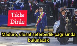 Maduro, ulusal seferberlik çağrısında bulunacak