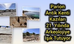 Parion Antik Kenti Kazıları 21. Yılında Arkeolojiye Işık Tutuyor