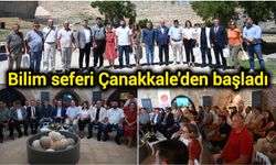 Bilim seferi Çanakkale'den başladı